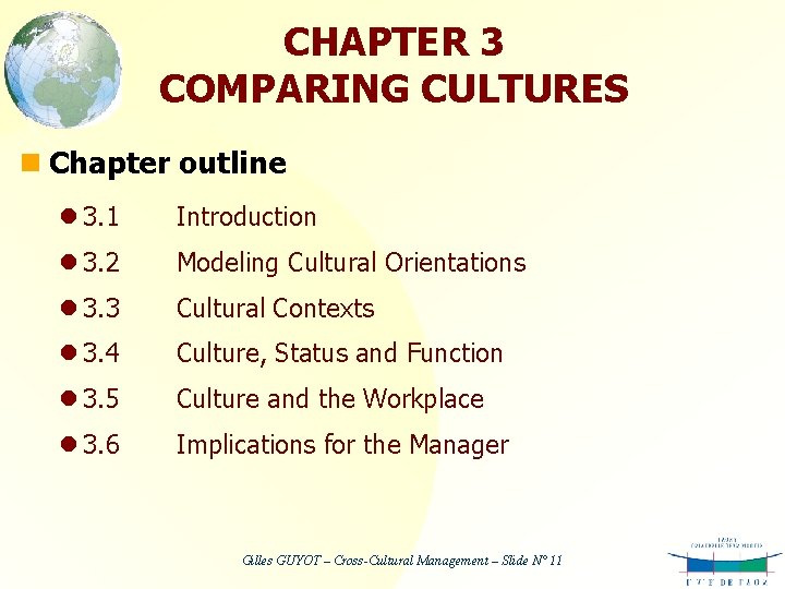 CHAPTER 3 COMPARING CULTURES n Chapter outline l 3. 1 Introduction l 3. 2