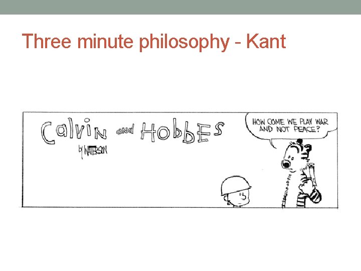 Three minute philosophy - Kant 