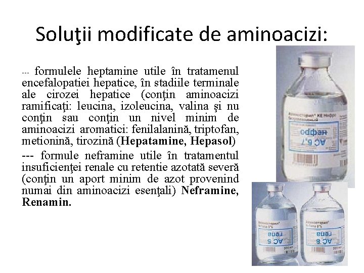 Soluţii modificate de aminoacizi: formulele heptamine utile în tratamenul encefalopatiei hepatice, în stadiile terminale