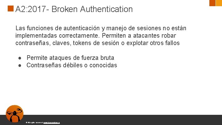 A 2: 2017 - Broken Authentication Las funciones de autenticación y manejo de sesiones