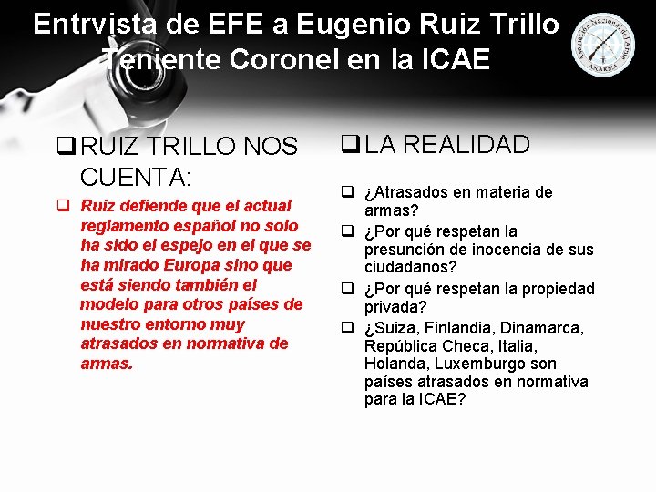 Entrvista de EFE a Eugenio Ruiz Trillo Teniente Coronel en la ICAE q RUIZ