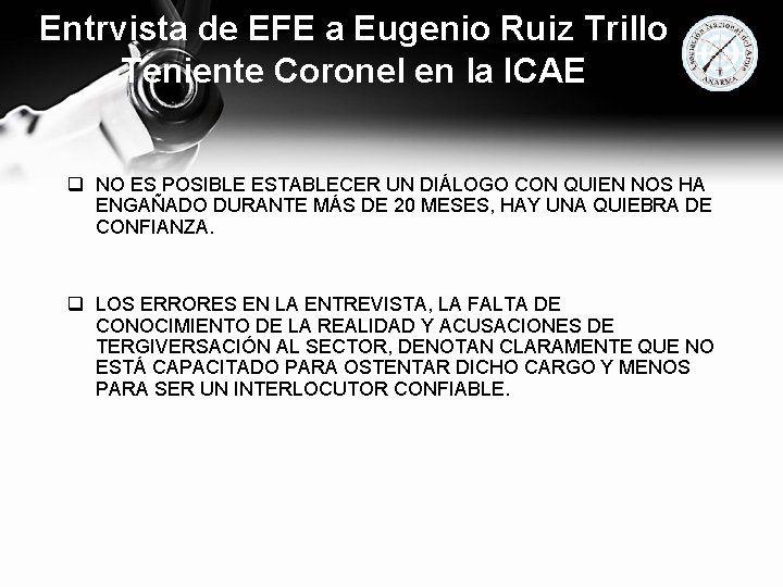 Entrvista de EFE a Eugenio Ruiz Trillo Teniente Coronel en la ICAE q NO