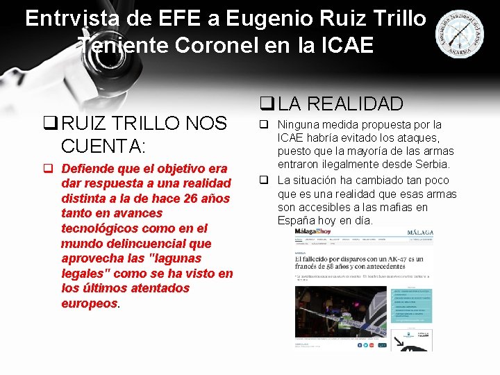 Entrvista de EFE a Eugenio Ruiz Trillo Teniente Coronel en la ICAE q RUIZ