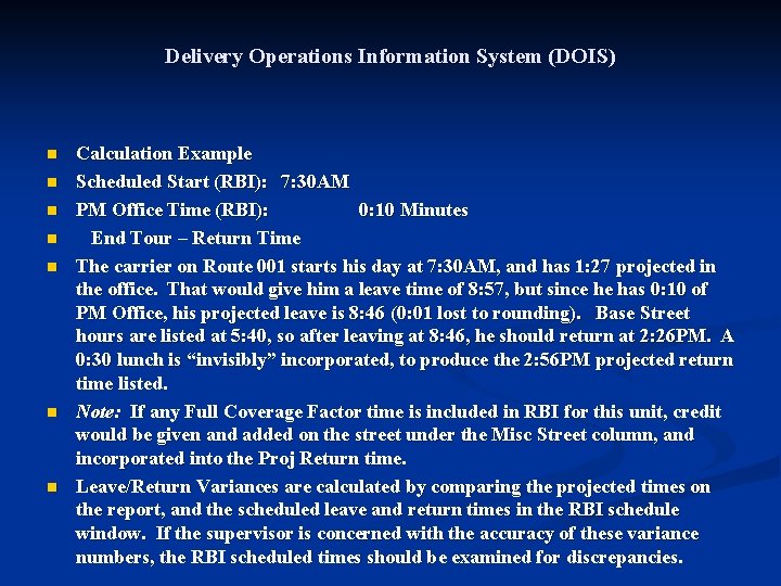 Delivery Operations Information System (DOIS) n n n n Calculation Example Scheduled Start (RBI):