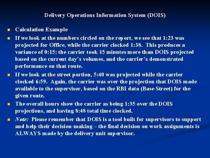 Delivery Operations Information System (DOIS) n n n Calculation Example If we look at