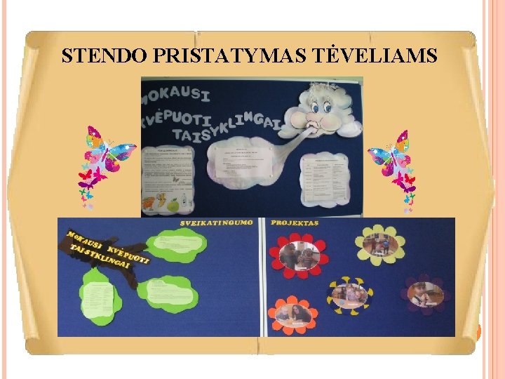 STENDO PRISTATYMAS TĖVELIAMS 