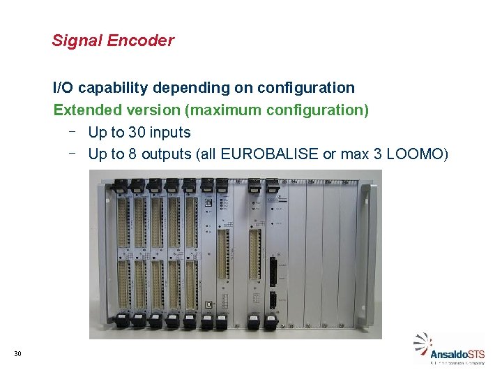 Signal Encoder I/O capability depending on configuration Extended version (maximum configuration) - Up to