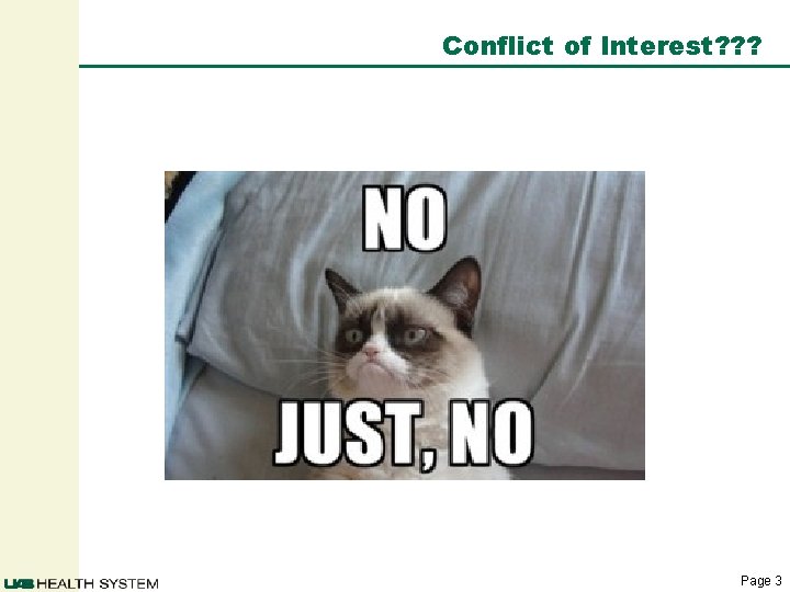 Conflict of Interest? ? ? Page 3 Conflict of Interest? ? ? Page 3