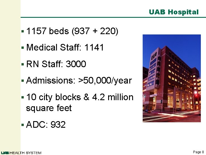 UAB Hospital § 1157 beds (937 + 220) § Medical § RN Staff: 1141