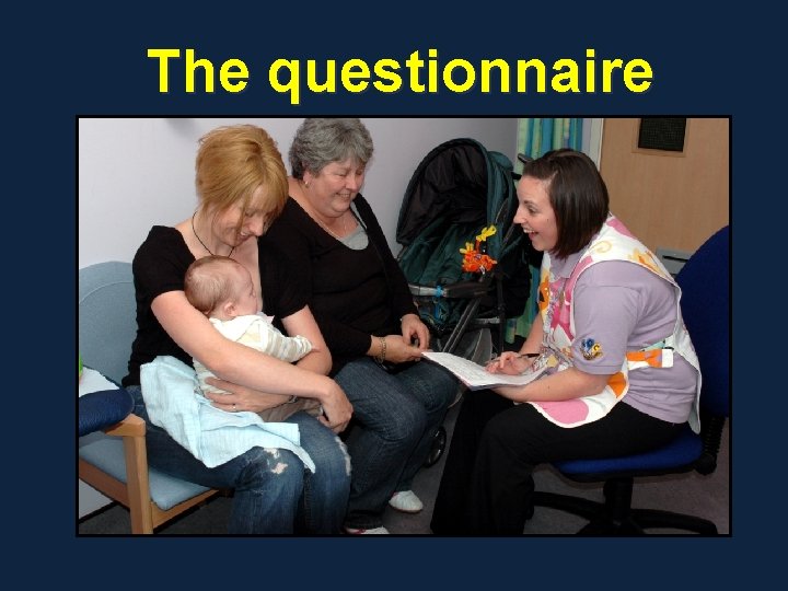 The questionnaire 