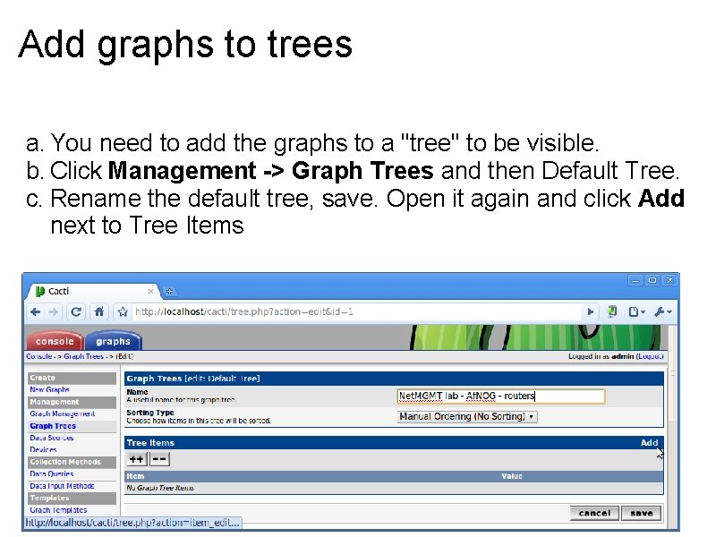 Add graphs to trees a. You need to add the graphs to a "tree"