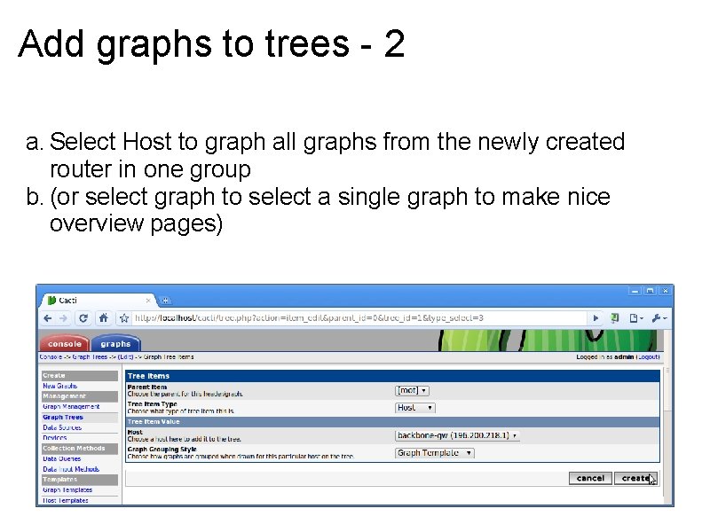 Add graphs to trees - 2 a. Select Host to graph all graphs from