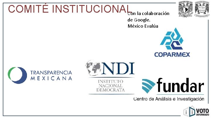 COMITÉ INSTITUCIONALCon la colaboración de Google. México Evalúa COMITÉ INSTITUCIONALCon la colaboración de Google. México Evalúa