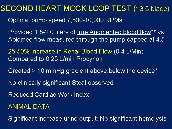 SECOND HEART MOCK LOOP TEST (13. 5 blade) • Optimal pump speed 7, 500 SECOND HEART MOCK LOOP TEST (13. 5 blade) • Optimal pump speed 7, 500