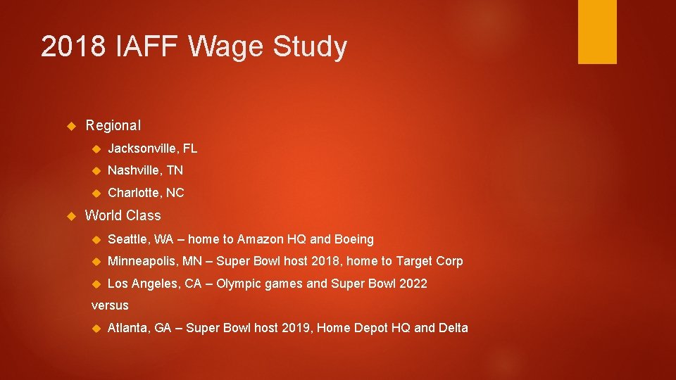 2018 IAFF Wage Study Regional Jacksonville, FL Nashville, TN Charlotte, NC World Class Seattle,