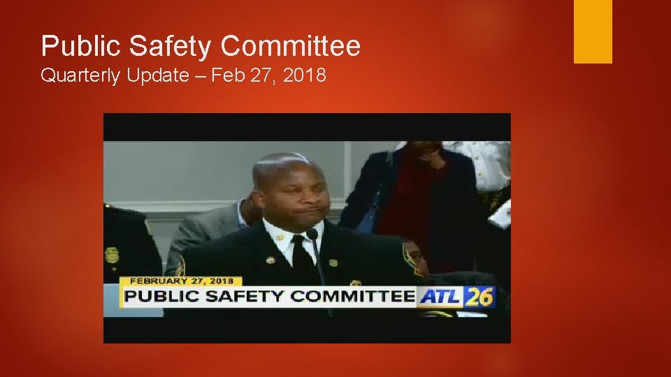 Public Safety Committee Quarterly Update – Feb 27, 2018 