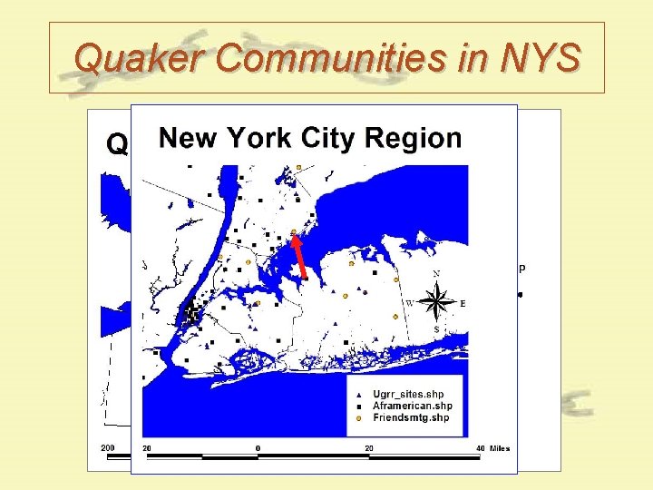 Quaker Communities in NYS Quaker Communities in NYS