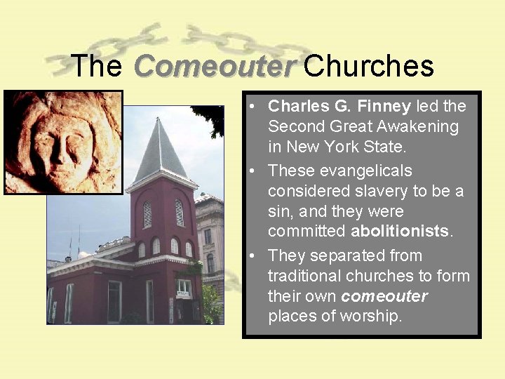 The Comeouter Churches • Charles G. Finney led the Second Great Awakening in New The Comeouter Churches • Charles G. Finney led the Second Great Awakening in New