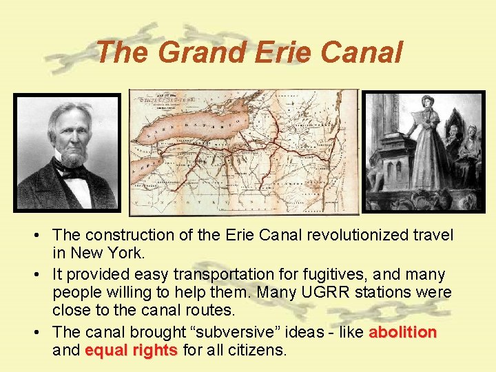 The Grand Erie Canal • The construction of the Erie Canal revolutionized travel in The Grand Erie Canal • The construction of the Erie Canal revolutionized travel in