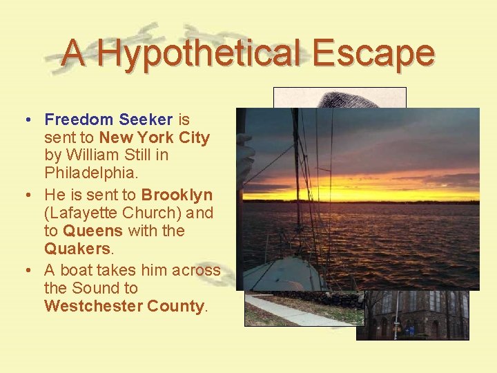 A Hypothetical Escape • Freedom Seeker is sent to New York City by William A Hypothetical Escape • Freedom Seeker is sent to New York City by William