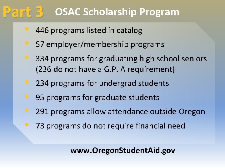 Part 3 OSAC Scholarship Program § § § 446 programs listed in catalog §