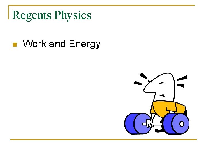 Regents Physics n Work and Energy 