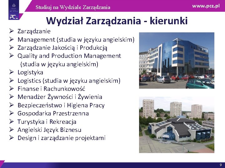 Studiuj na Wydziale Zarządzania Ø Ø Ø Ø www. pcz. pl Wydział Zarządzania -