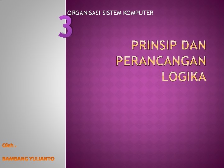 3 ORGANISASI SISTEM KOMPUTER 