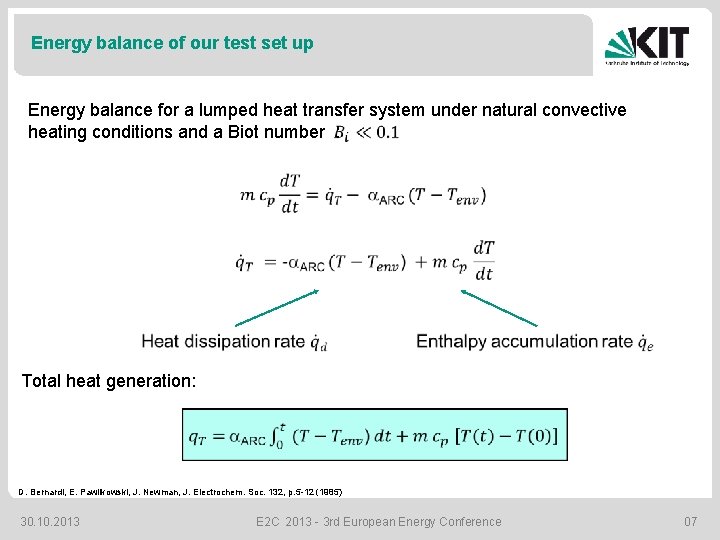 Energy balance of our test set up Energy balance for a lumped heat transfer
