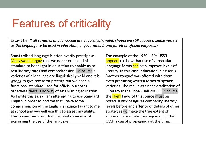 Features of criticality 