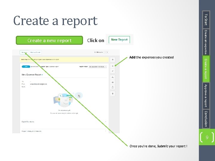 Create an expense Create a new report To Start Create a report Click on