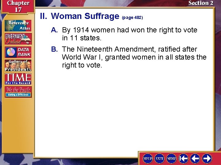 II. Woman Suffrage (page 482) A. By 1914 women had won the right to