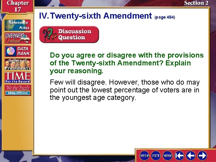 IV. Twenty-sixth Amendment (page 484) Do you agree or disagree with the provisions of