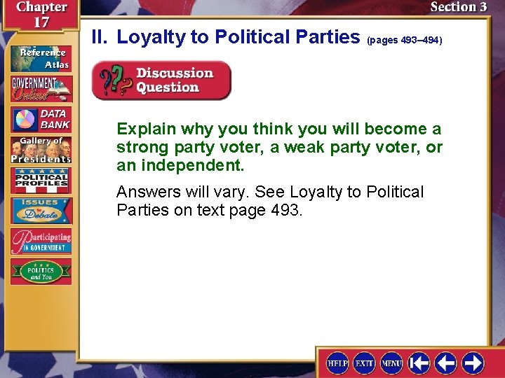 II. Loyalty to Political Parties (pages 493– 494) Explain why you think you will