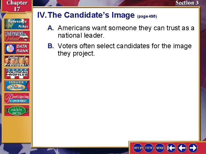 IV. The Candidate’s Image (page 495) A. Americans want someone they can trust as