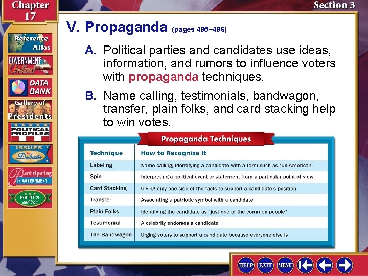 V. Propaganda (pages 495– 496) A. Political parties and candidates use ideas, information, and