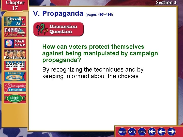 V. Propaganda (pages 495– 496) How can voters protect themselves against being manipulated by