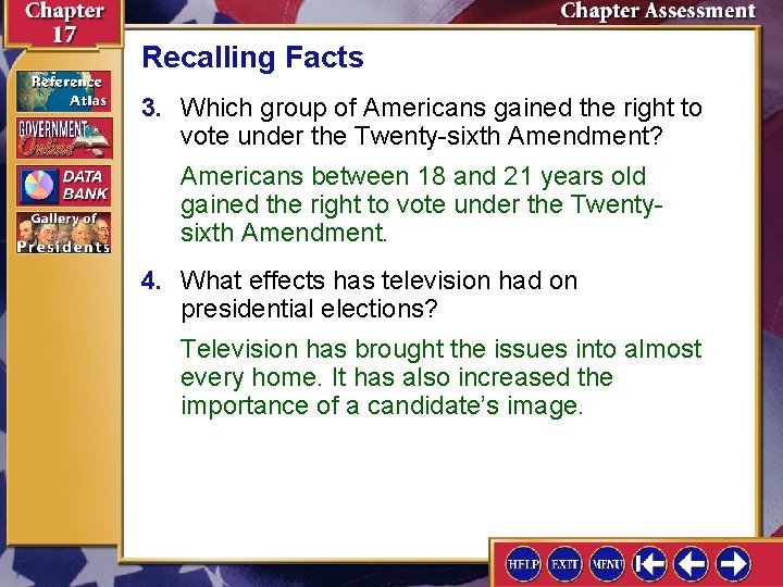 Recalling Facts 3. Which group of Americans gained the right to vote under the