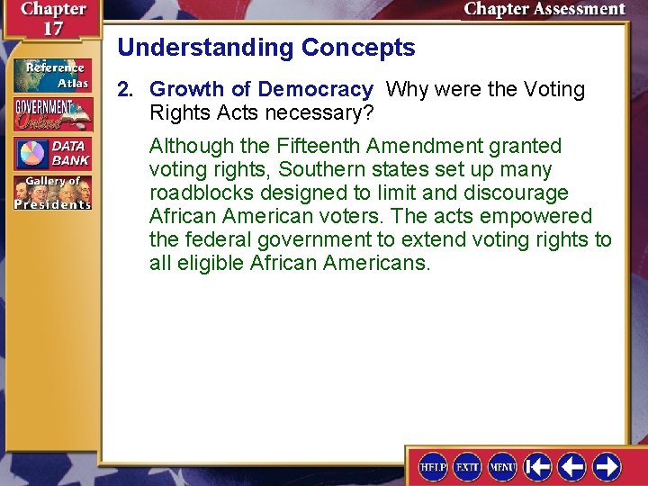 Understanding Concepts 2. Growth of Democracy Why were the Voting Rights Acts necessary? Although