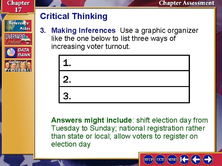 Critical Thinking 3. Making Inferences Use a graphic organizer like the one below to