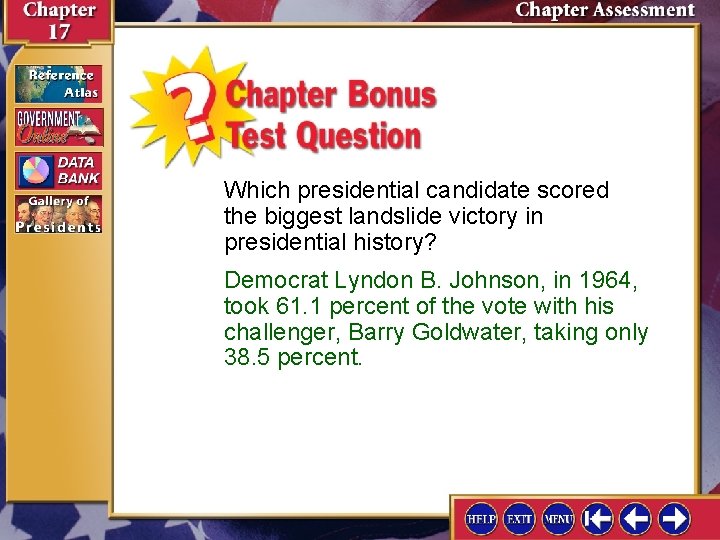 Which presidential candidate scored the biggest landslide victory in presidential history? Democrat Lyndon B.