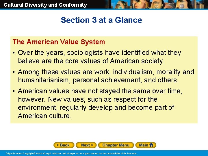 Cultural Diversity and Conformity Section 3 at a Glance The American Value System •