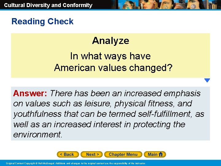 Cultural Diversity and Conformity Reading Check Analyze In what ways have American values changed?