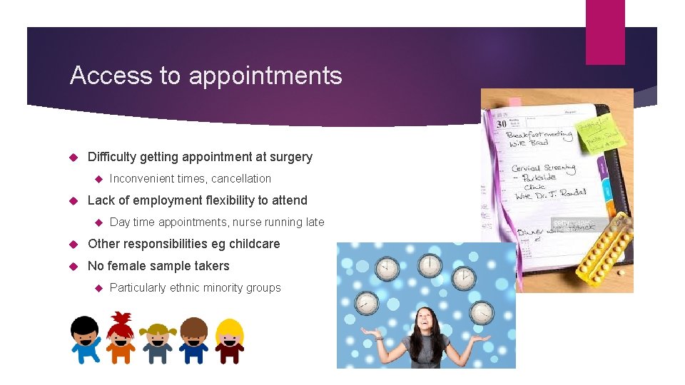 Access to appointments Difficulty getting appointment at surgery Inconvenient times, cancellation Lack of employment