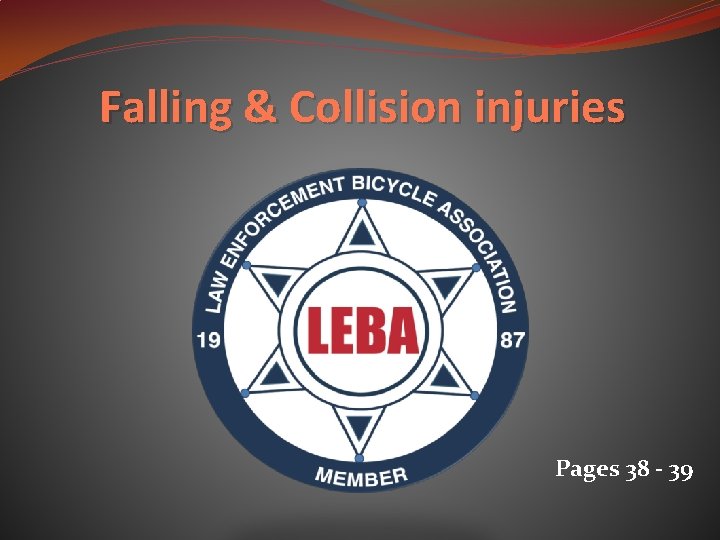 Falling & Collision injuries Pages 38 - 39 