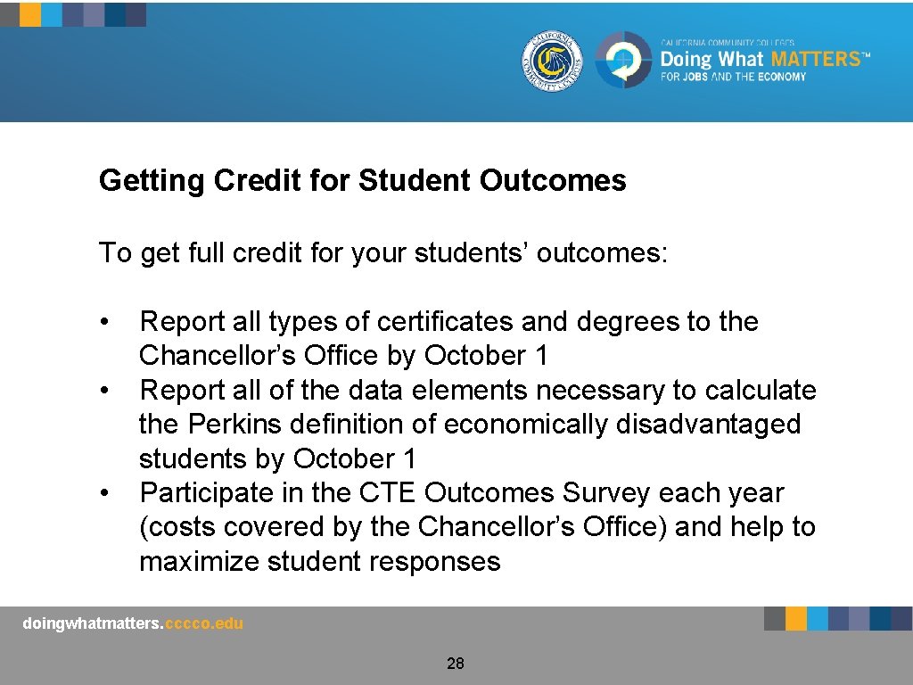 Getting Credit for Student Outcomes To get full credit for your students’ outcomes: •