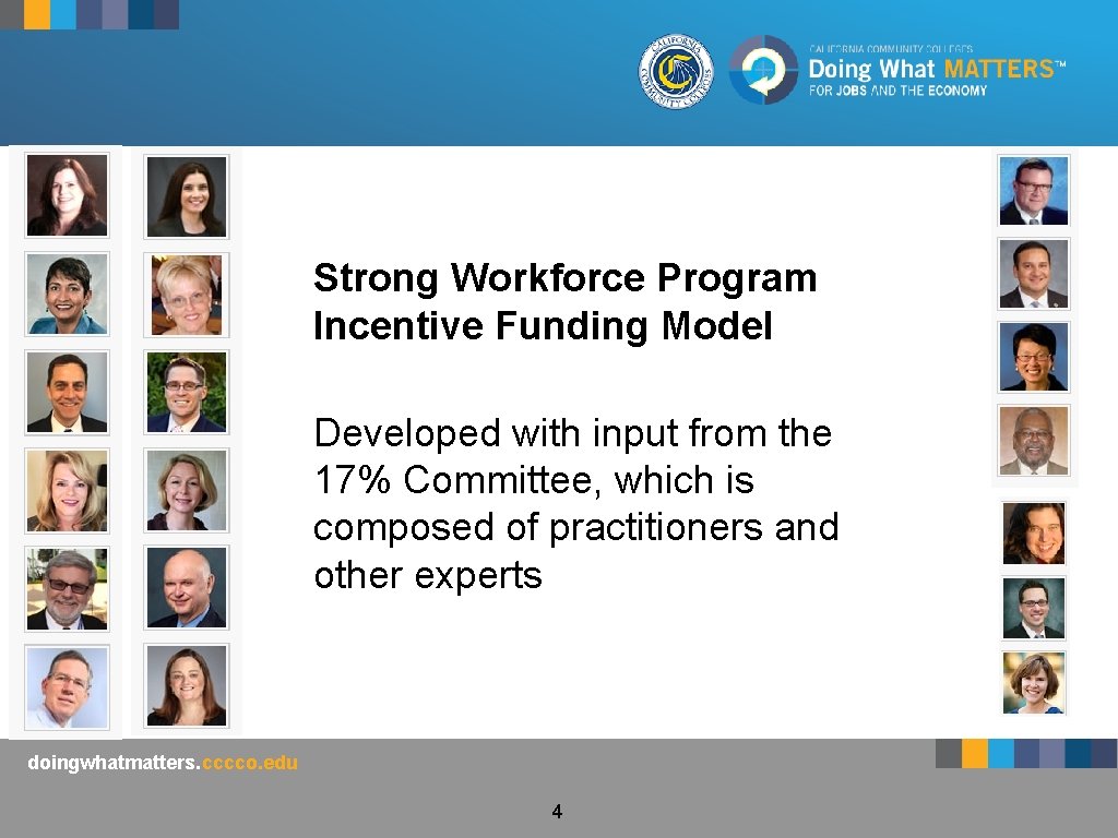 Strong Workforce Program Incentive Funding Model Developed with input from the 17% Committee, which