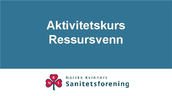 Aktivitetskurs Ressursvenn 