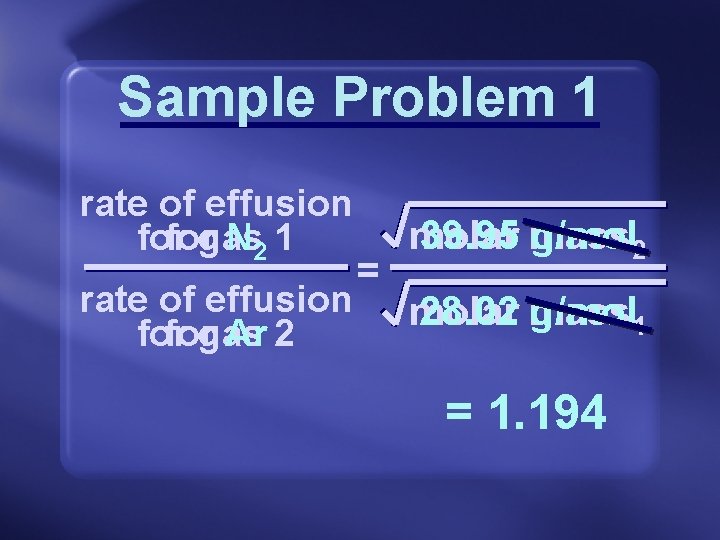 Sample Problem 1 rate of effusion forgas N 2 1 rate of effusion forgas