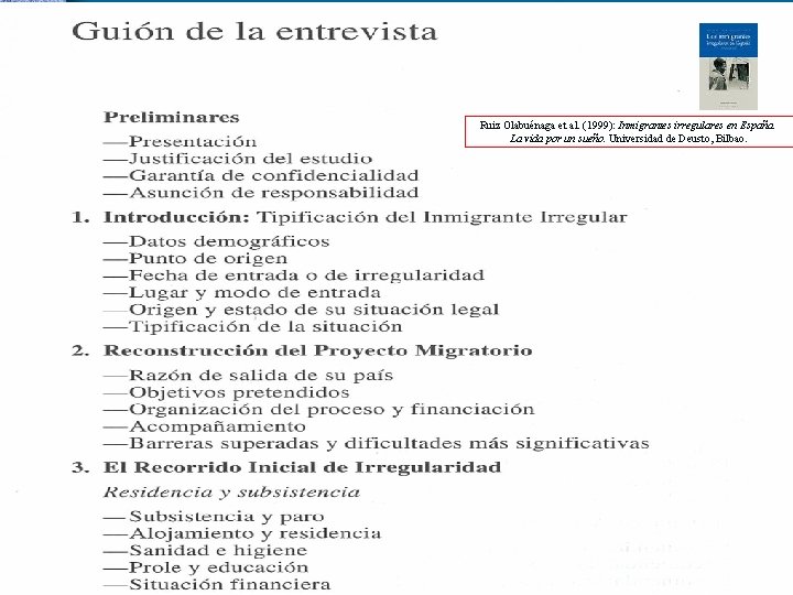 Ruiz Olabuénaga et al. (1999): Inmigrantes irregulares en España. La vida por un sueño.